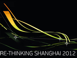 Re-thinking Shanghai 2012